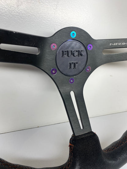 Fuck It Steering Wheel Emblem